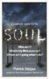 Cover: 9781846041860 | A Complete Guide to the Soul | Patrick Harpur | Taschenbuch | Englisch