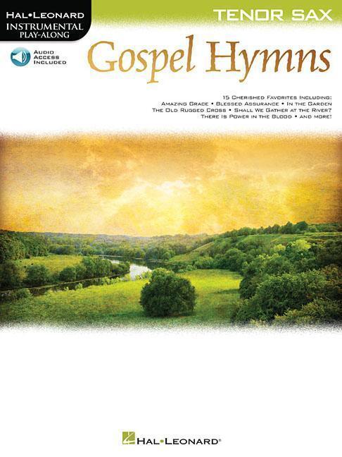 Cover: 9781495073823 | Gospel Hymns for Tenor Sax: Instrumental Play-Along | Hal Leonard Corp