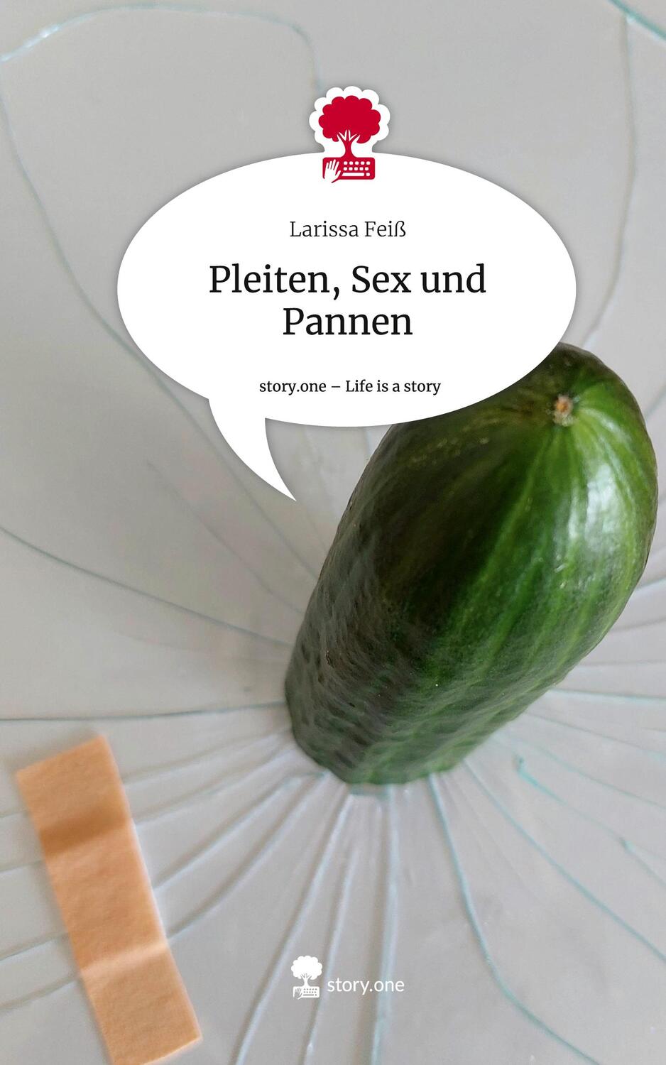 Cover: 9783711516503 | Pleiten, Sex und Pannen. Life is a Story - story.one | Larissa Feiß