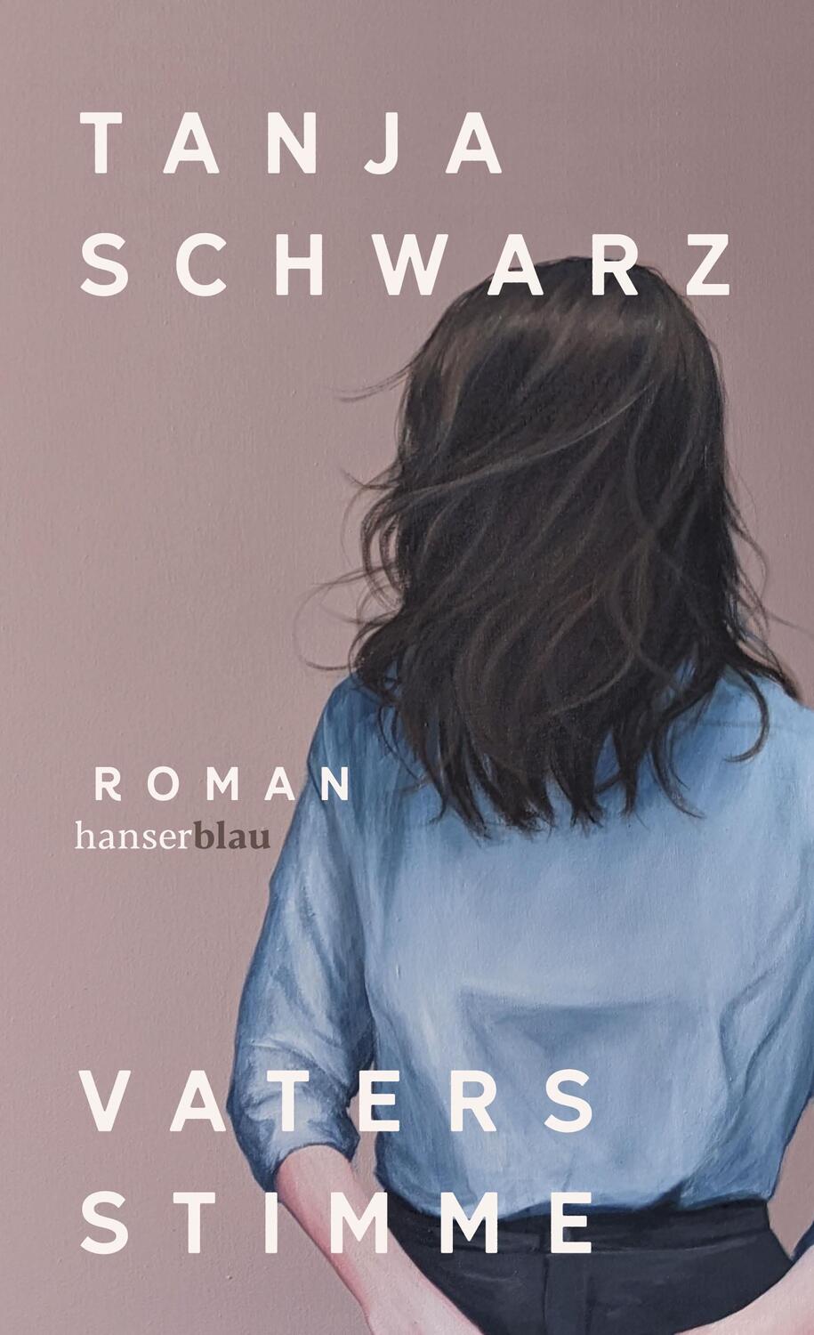 Cover: 9783446273894 | Vaters Stimme | Roman | Tanja Schwarz | Buch | 336 S. | Deutsch | 2023
