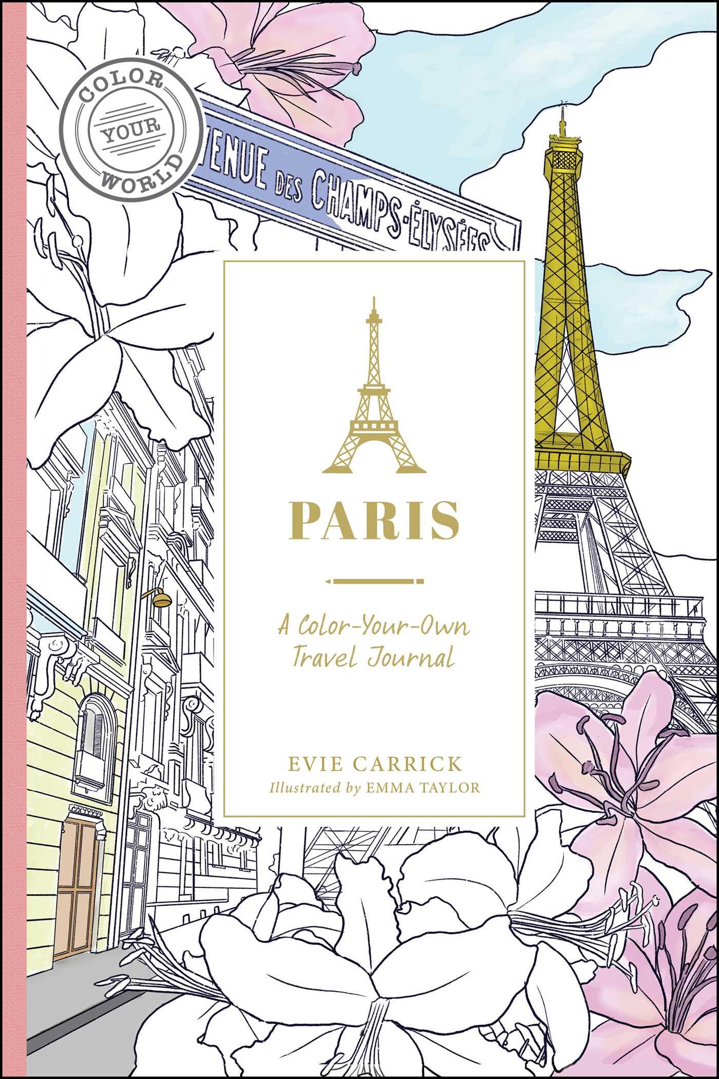 Cover: 9781507221488 | Paris | A Color-Your-Own Travel Journal | Evie Carrick | Taschenbuch