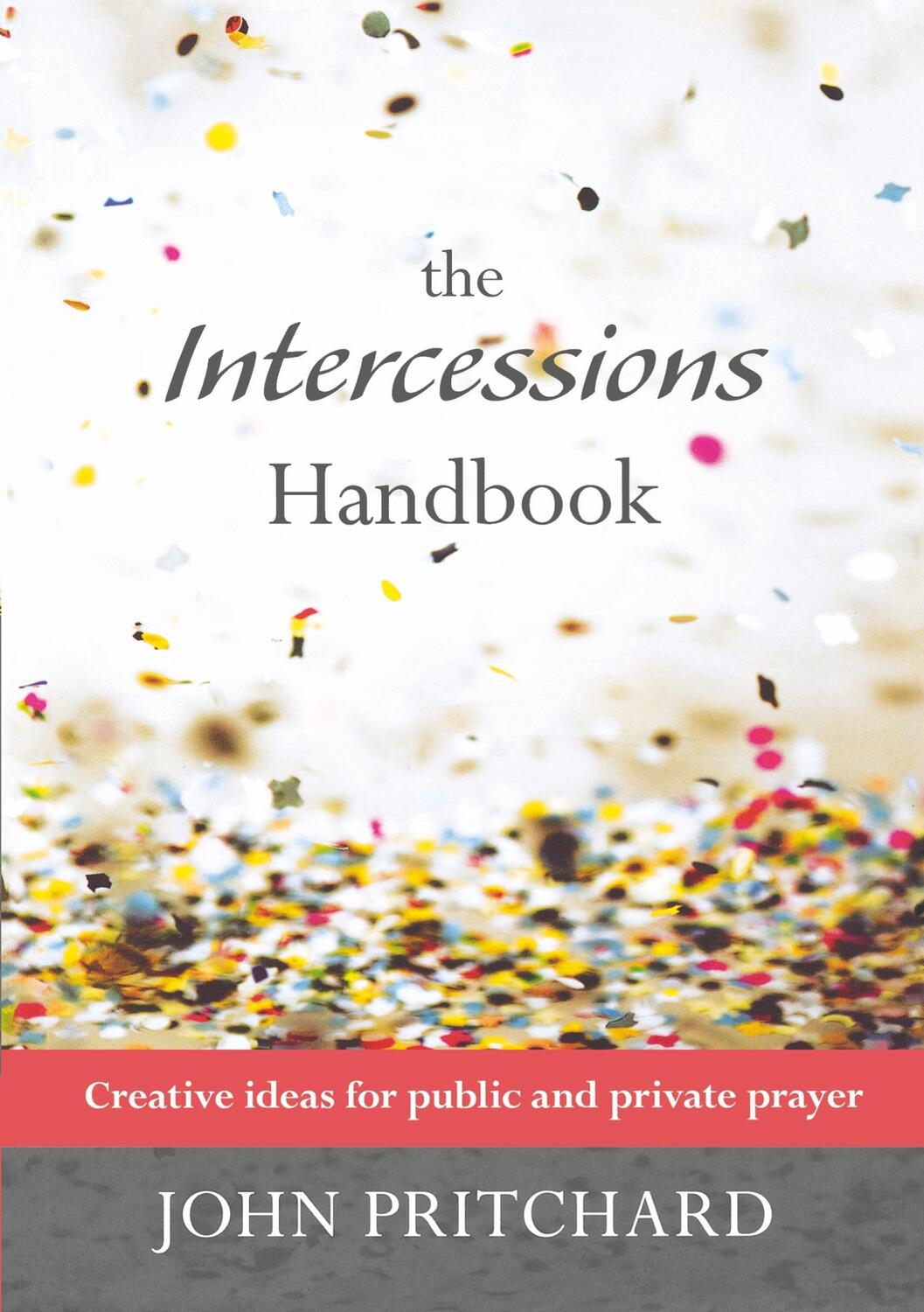 Cover: 9780281065028 | Intercessions Handbook - Creative ideas for public and private prayer