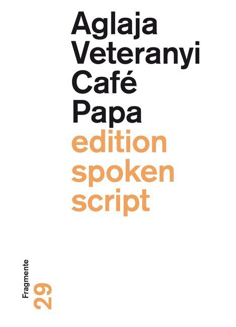 Cover: 9783038530848 | Café Papa | Fragmente | Aglaja Veteranyi | Taschenbuch | 2018