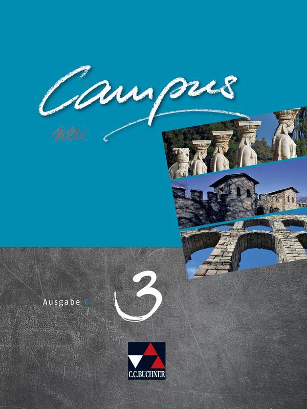 Cover: 9783661410135 | Campus C Neu 3 Lehrbuch | Gesamtkurs Latein in drei Bänden | Buch