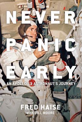 Cover: 9781588347138 | Never Panic Early: An Apollo 13 Astronaut's Journey | Haise (u. a.)