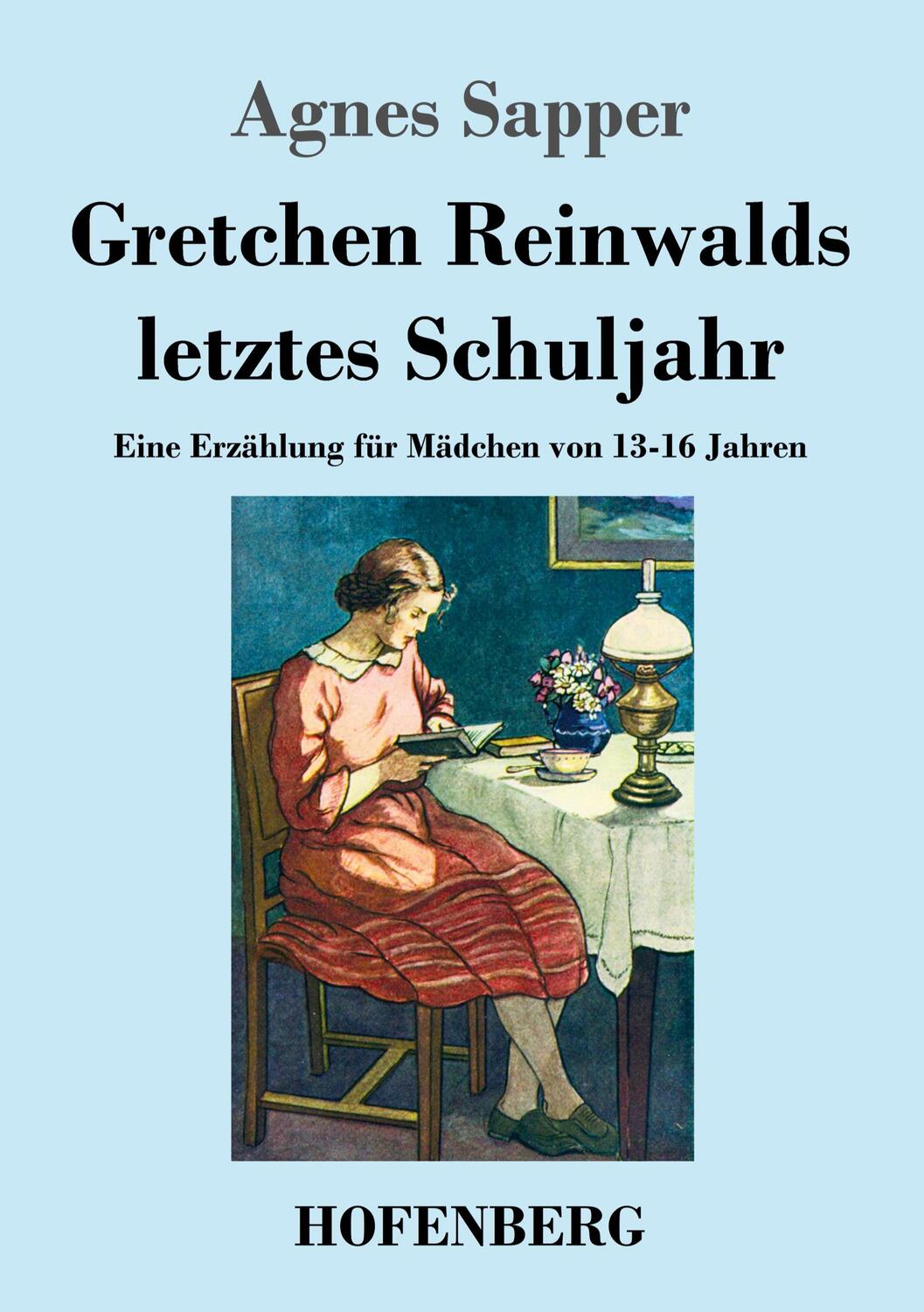 Cover: 9783743742697 | Gretchen Reinwalds letztes Schuljahr | Agnes Sapper | Taschenbuch