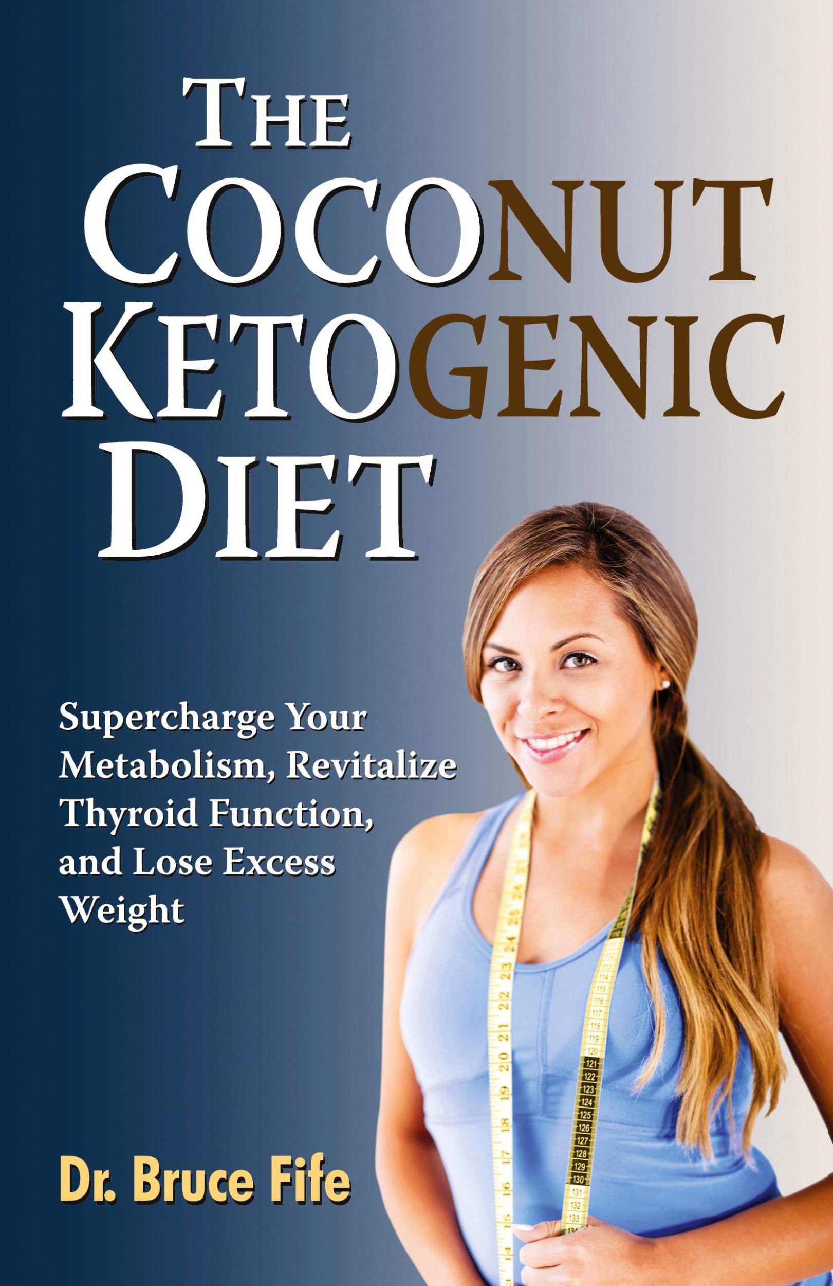 Cover: 9780941599948 | The Coconut Ketogenic Diet | Bruce Fife | Taschenbuch | Englisch