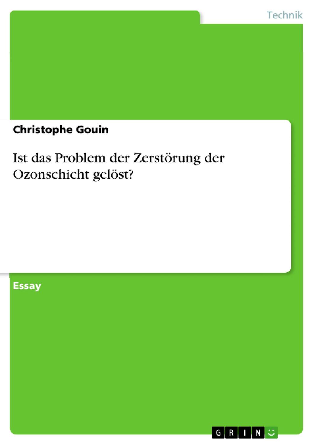 Cover: 9783640743674 | Ist das Problem der Zerstörung der Ozonschicht gelöst? | Gouin | Buch