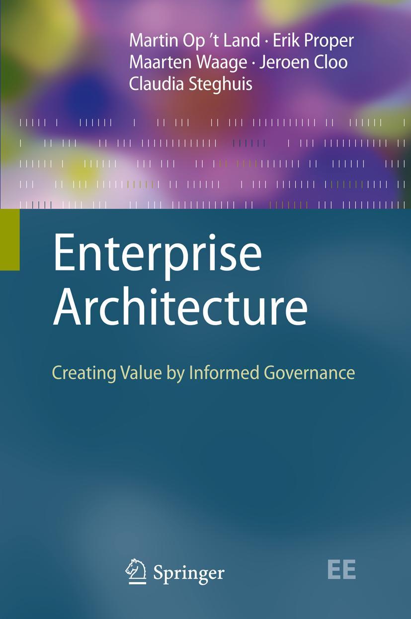 Cover: 9783540852315 | Enterprise Architecture | Creating Value by Informed Governance | Buch