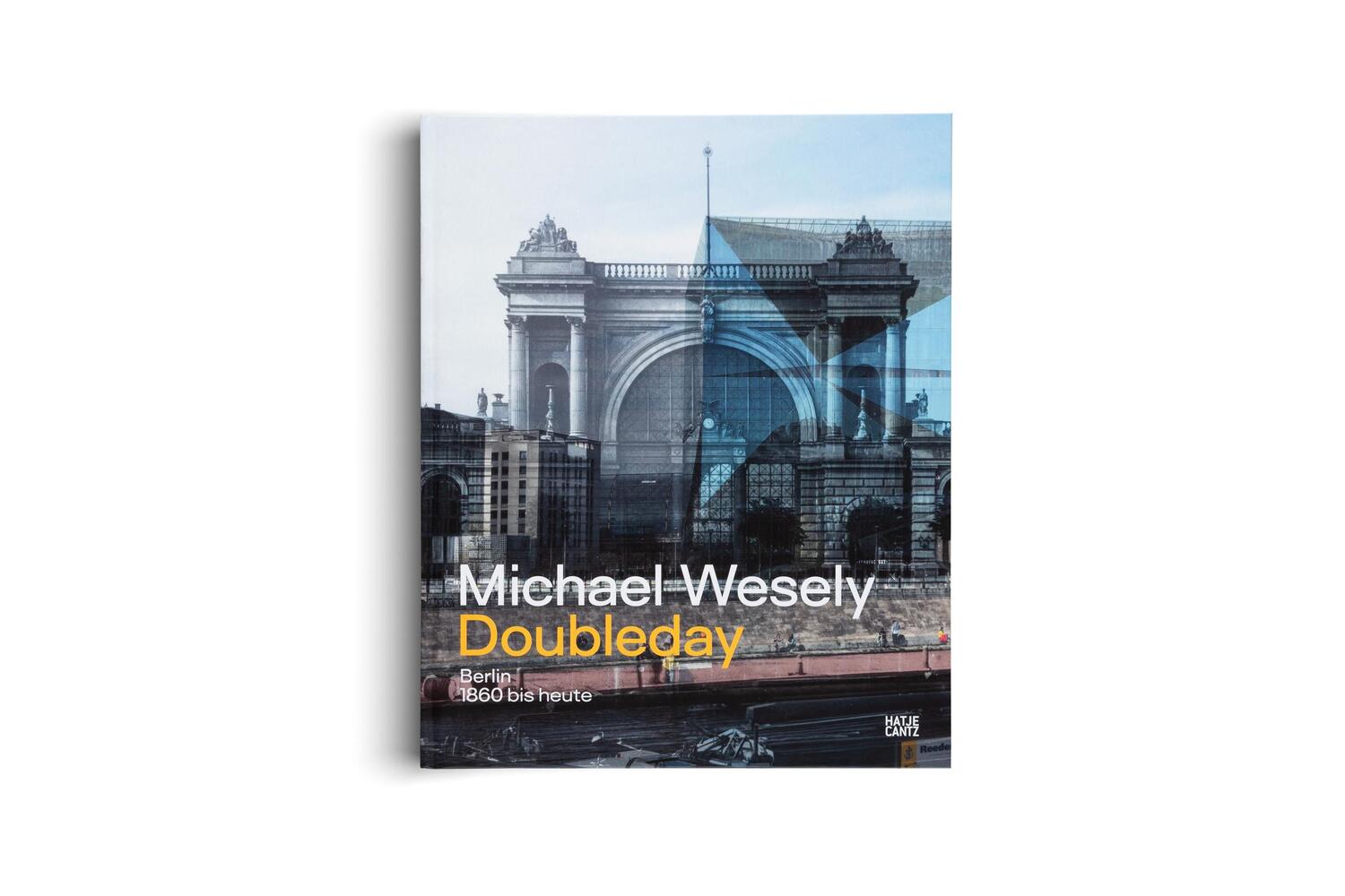 Bild: 9783775757911 | Michael Wesely. Doubleday | Ludger/Maak, Niklas Derenthal | Buch