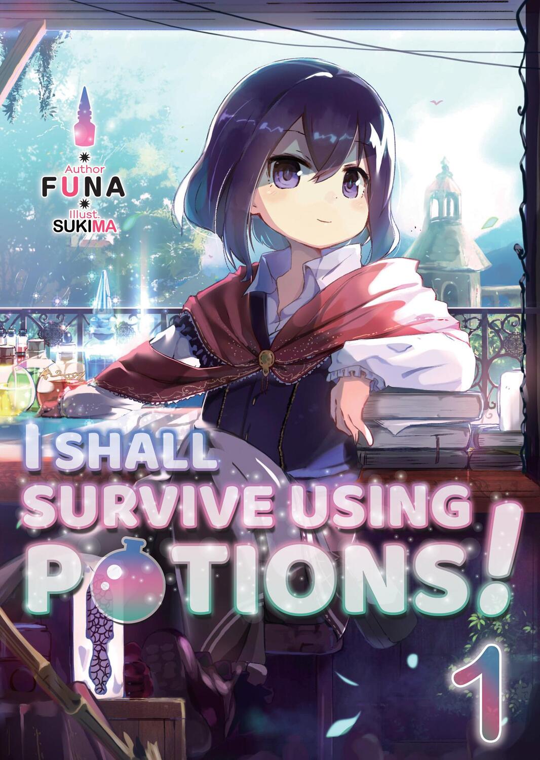 Cover: 9781718371903 | I Shall Survive Using Potions! Volume 1 | FUNA | Taschenbuch | 2020