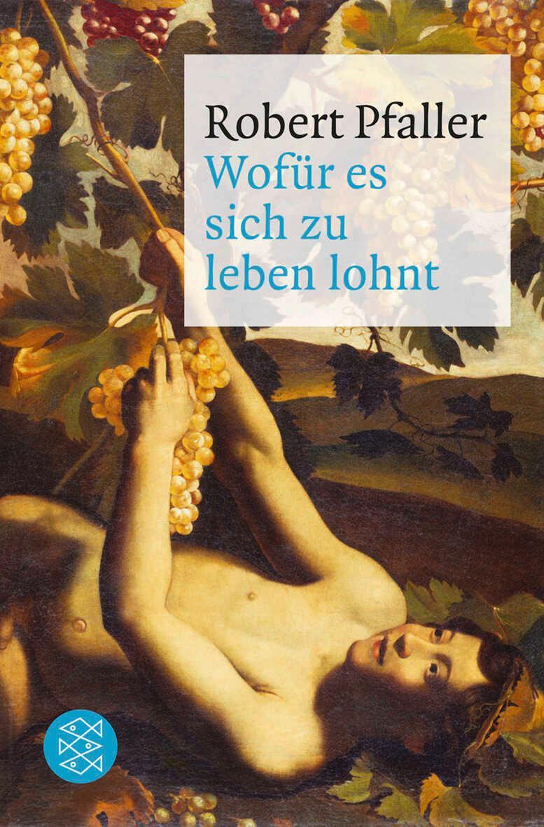 Cover: 9783596189038 | Wofür es sich zu leben lohnt | Elemente materialistischer Philosophie