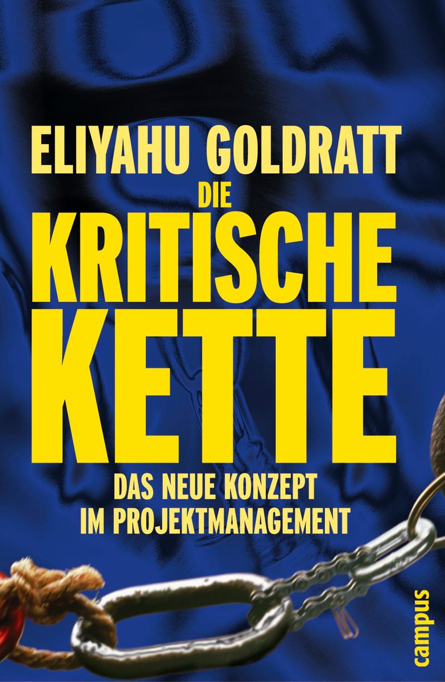Cover: 9783593370910 | Die Kritische Kette | Das neue Konzept im Projektmanagement | Goldratt