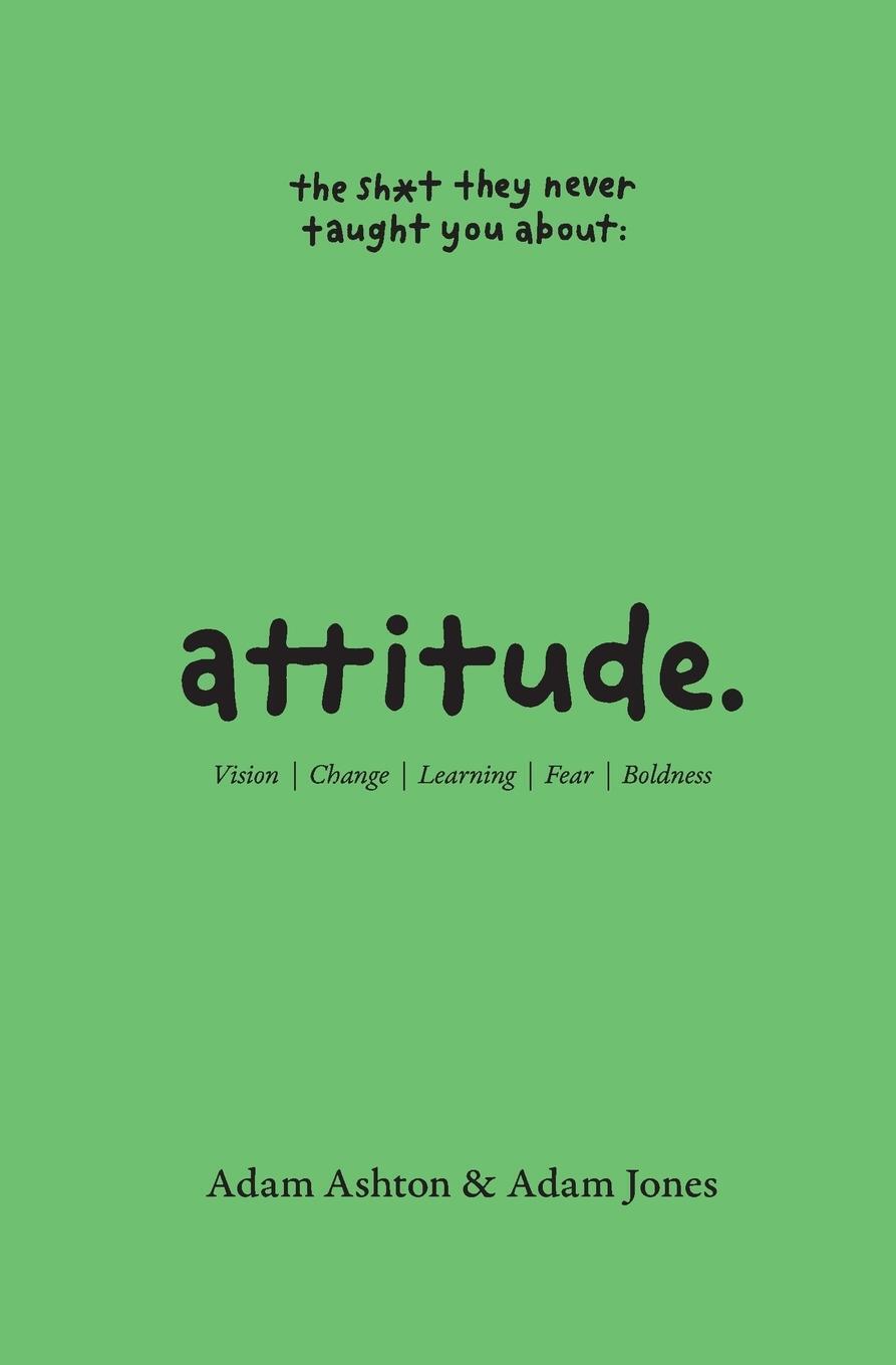 Cover: 9780645133837 | ATTITUDE | Vision, Change, Learning, Fear &amp; Boldness | Ashton (u. a.)