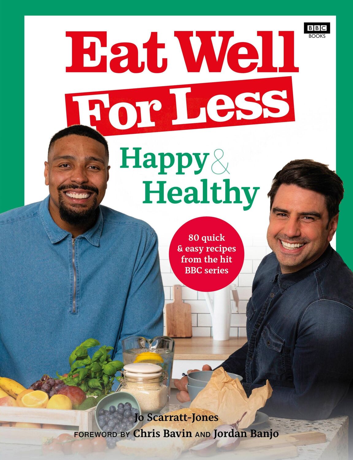 Cover: 9781785947841 | Eat Well for Less: Happy &amp; Healthy | Jo Scarratt-Jones | Taschenbuch