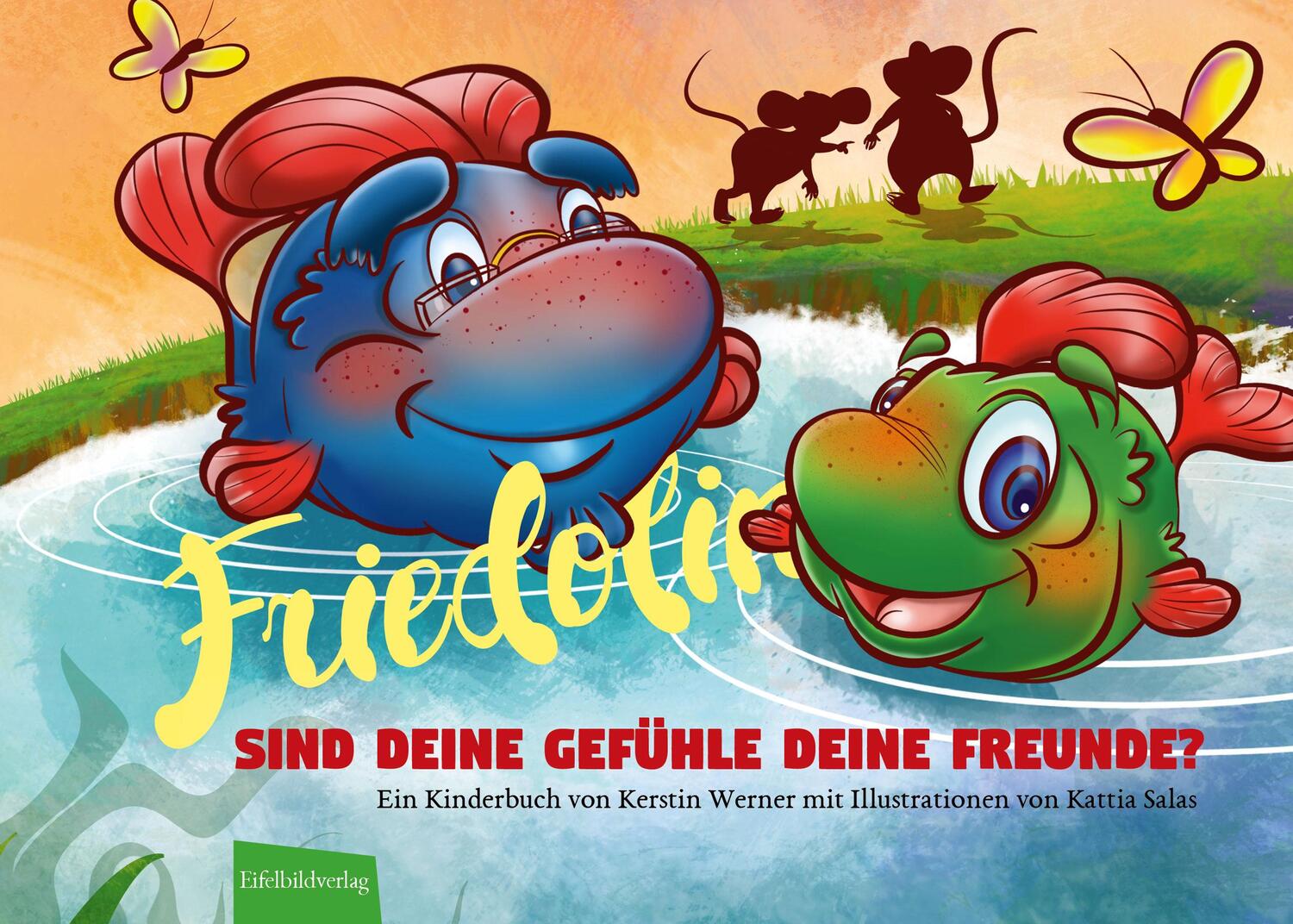 Cover: 9783946328216 | Friedolin - Sind Deine Gefühle Deine Freunde? | Kerstin Werner | Buch