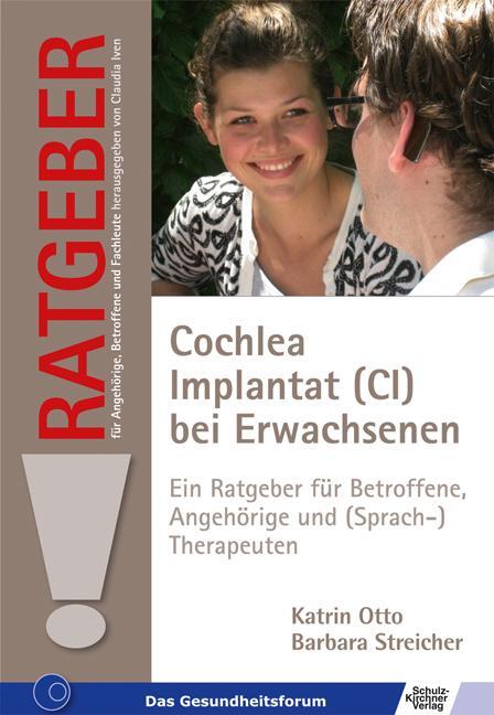Cover: 9783824808656 | Cochlea Implantat (CI) bei Erwachsenen | Katrin Otto (u. a.) | Buch