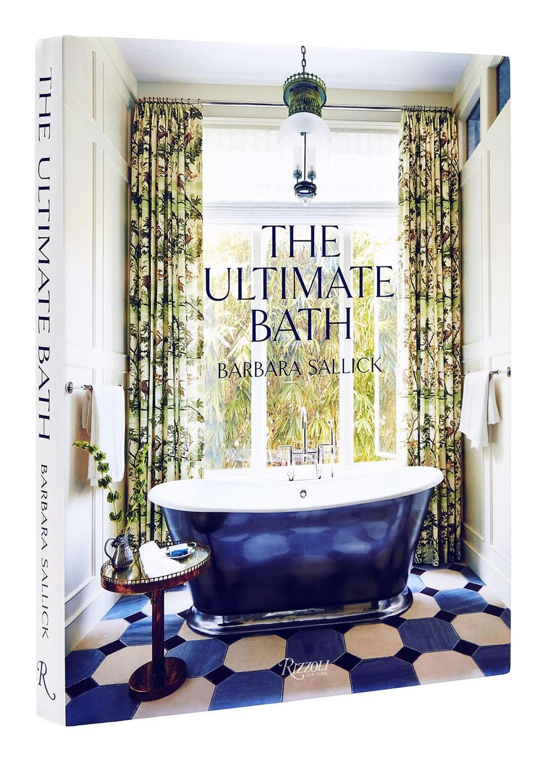 Cover: 9780847872367 | The Ultimate Bath | Barbara Sallick | Buch | Englisch | 2022