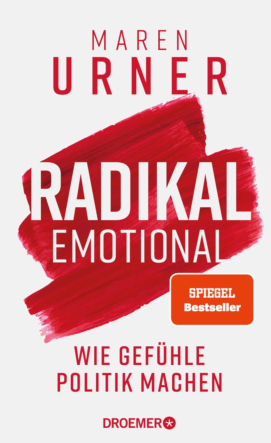 Cover: 9783426447765 | Radikal emotional | Maren Urner | Buch | 288 S. | Deutsch | 2024