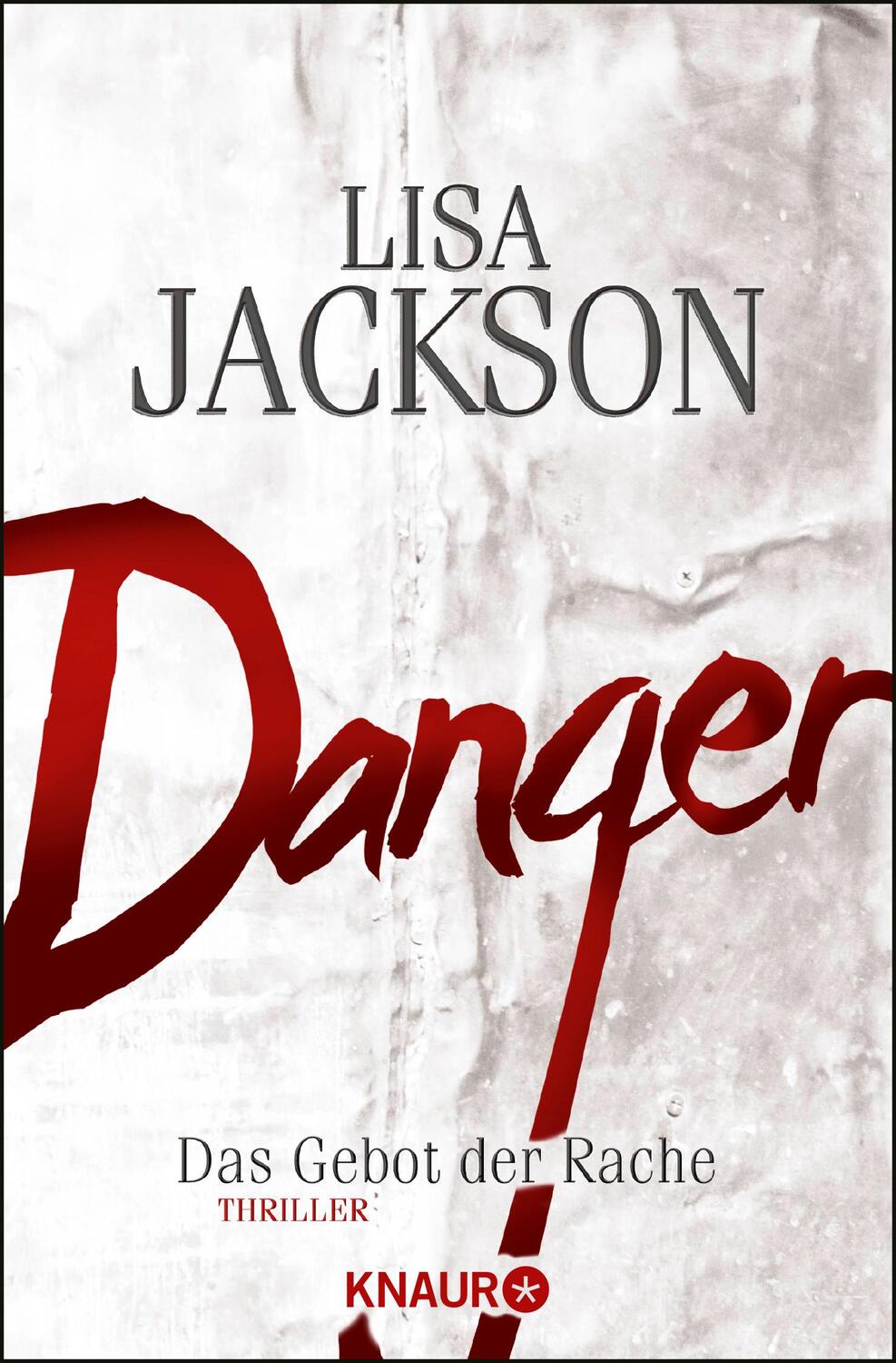Cover: 9783426509227 | Danger | Das Gebot der Rache | Lisa Jackson | Taschenbuch | 560 S.