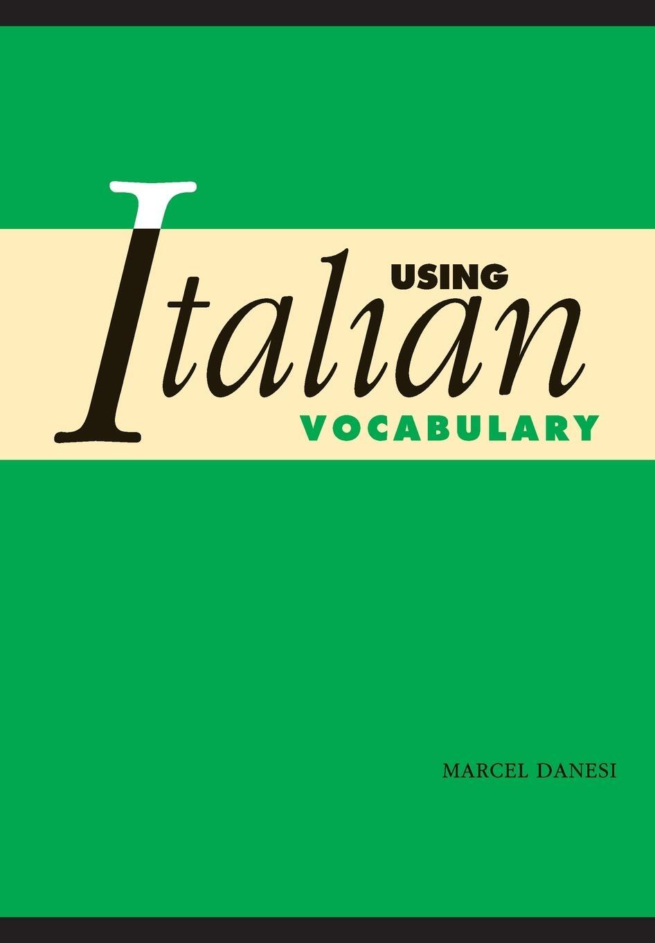 Cover: 9780521524254 | Using Italian Vocabulary | Marcel Danesi | Taschenbuch | Paperback