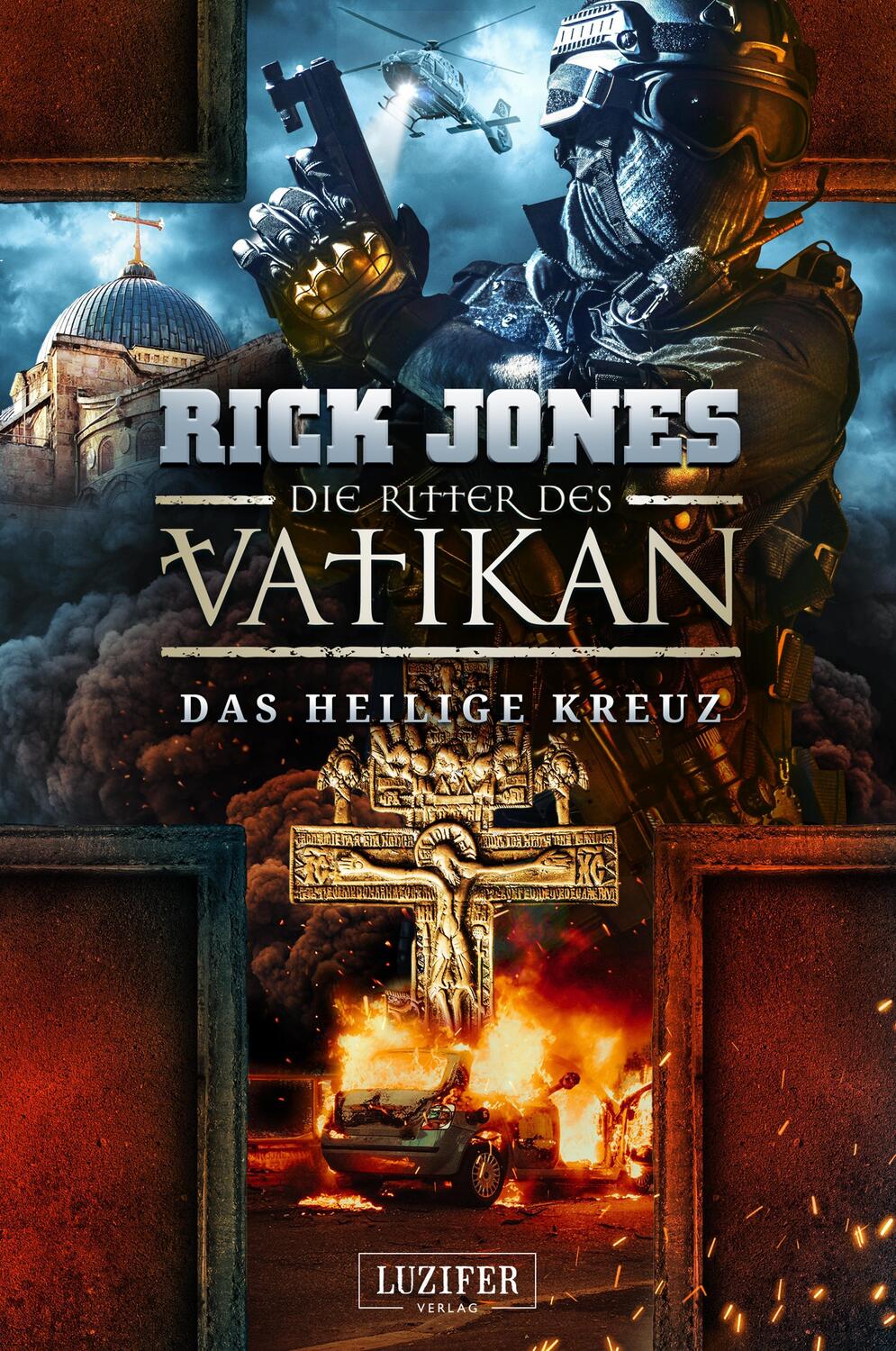 Cover: 9783958356382 | DAS HEILIGE KREUZ (Die Ritter des Vatikan 9) | Thriller | Rick Jones