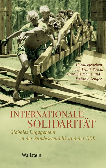 Cover: 9783835332089 | Internationale Solidarität | Frank Bösch (u. a.) | Buch | 2018