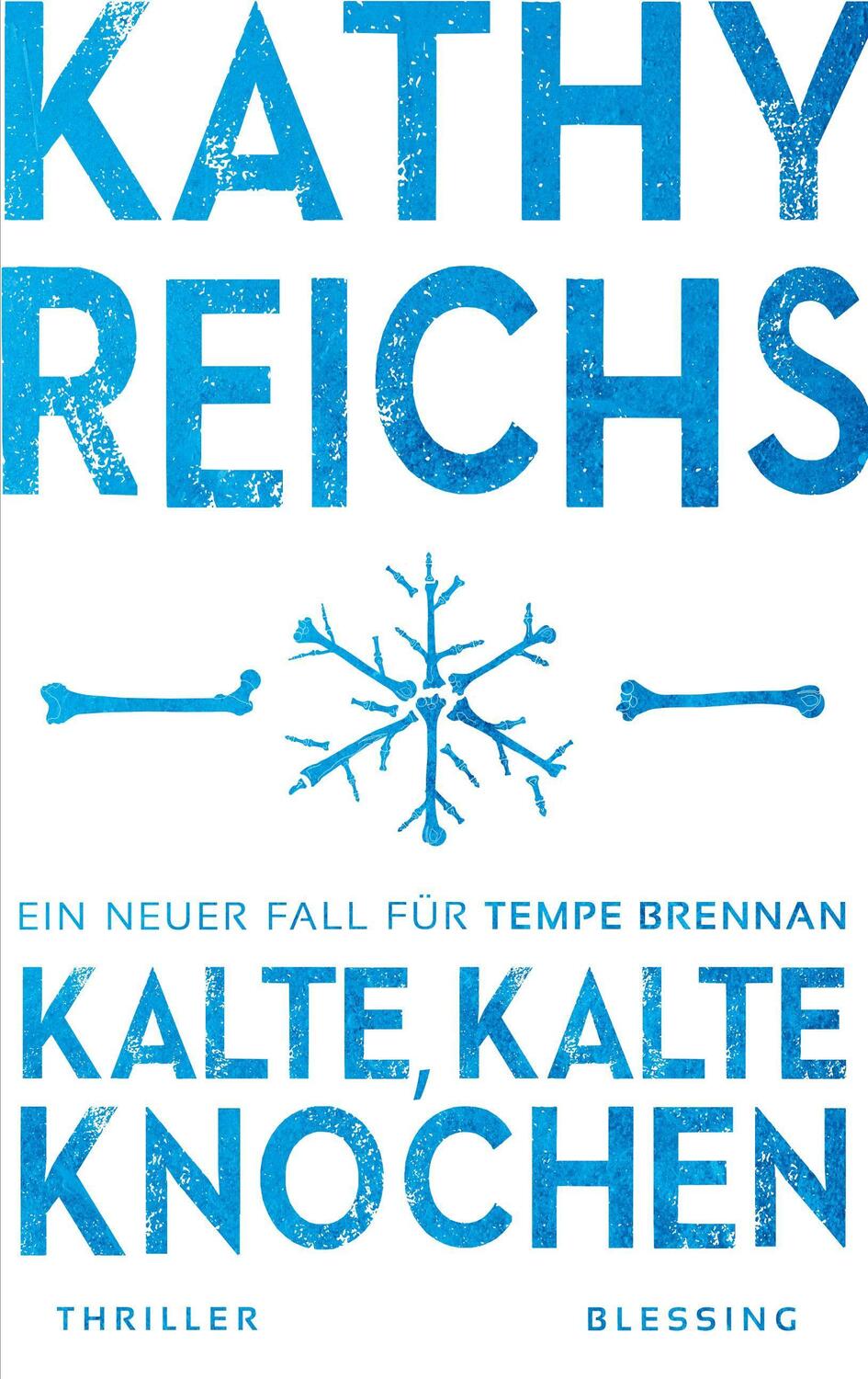 Cover: 9783896677402 | Kalte, kalte Knochen | Ein neuer Fall für Tempe Brennan | Kathy Reichs