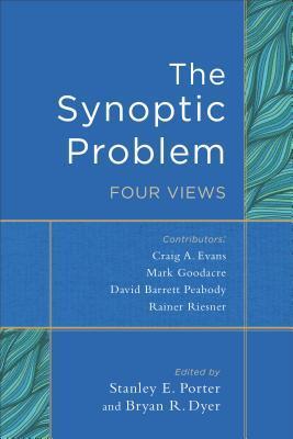 Cover: 9780801049507 | The Synoptic Problem - Four Views | Four Views | Porter (u. a.) | Buch