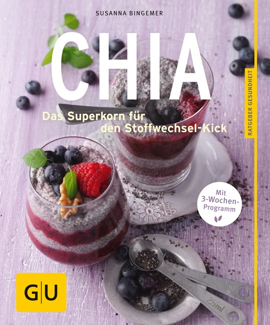 Cover: 9783833856273 | Chia | Das Superkorn für den Stoffwechsel-Kick, GU Ratgeber Ernährung