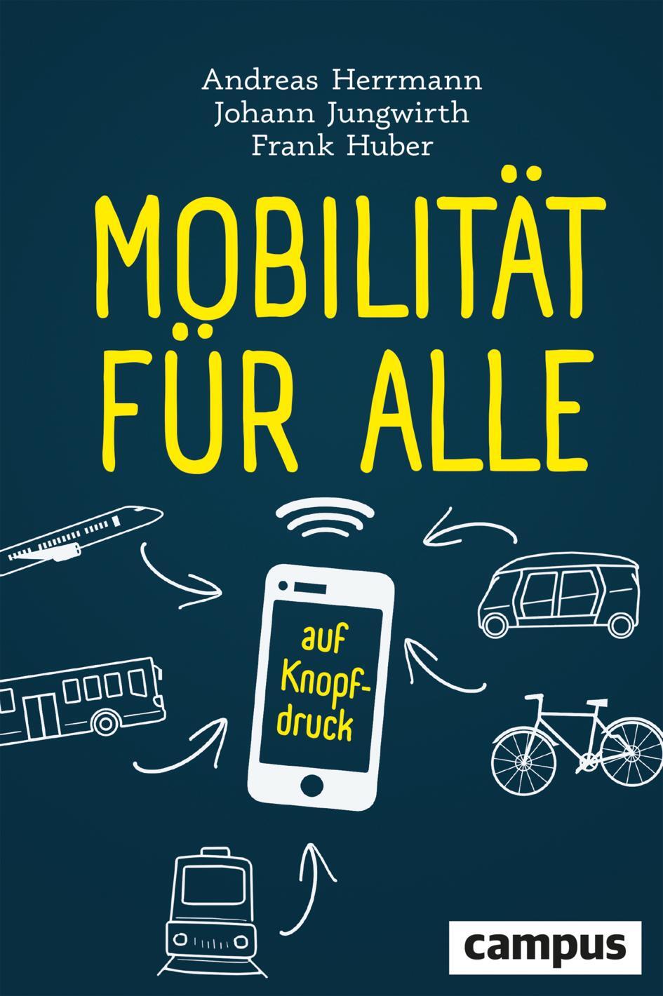 Cover: 9783593515571 | Mobilität für alle | ... auf Knopfdruck | Andreas Herrmann (u. a.)