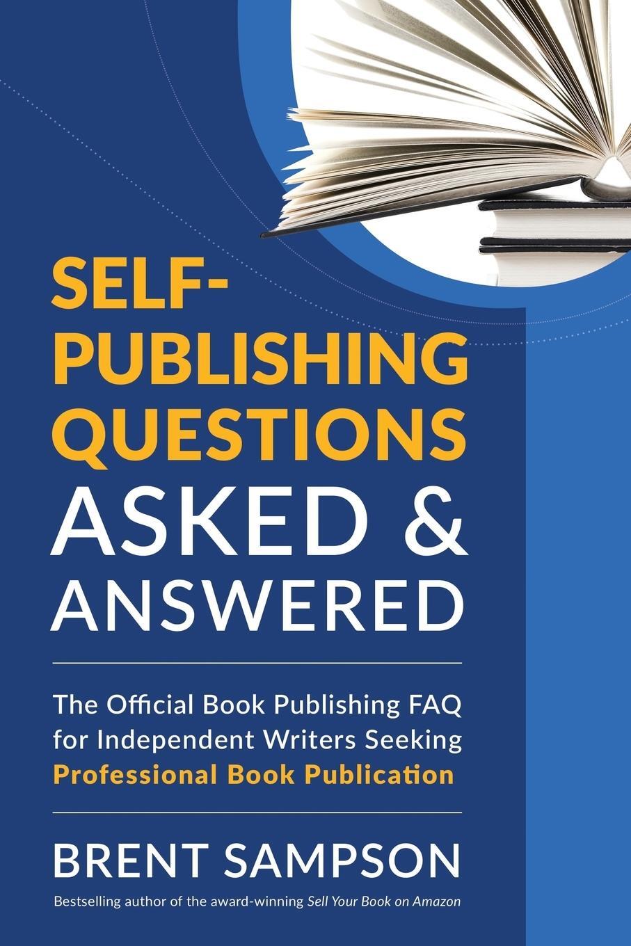 Cover: 9781478792444 | Self-Publishing Questions Asked &amp; Answered | Brent Sampson | Buch
