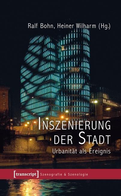 Cover: 9783837620344 | Inszenierung der Stadt | Taschenbuch | 372 S. | Deutsch | 2012
