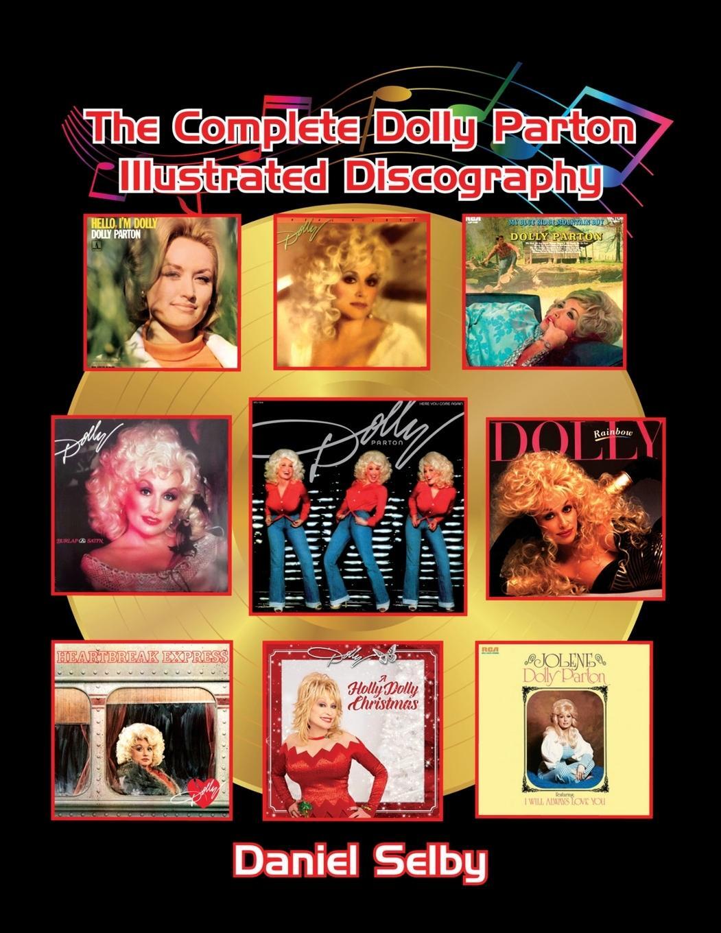 Cover: 9781629337005 | The Complete Dolly Parton Illustrated Discography | Daniel Selby