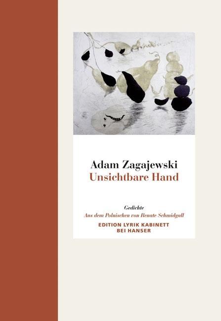 Cover: 9783446239906 | Unsichtbare Hand | Adam Zagajewski | Buch | Edition Lyrik Kabinett