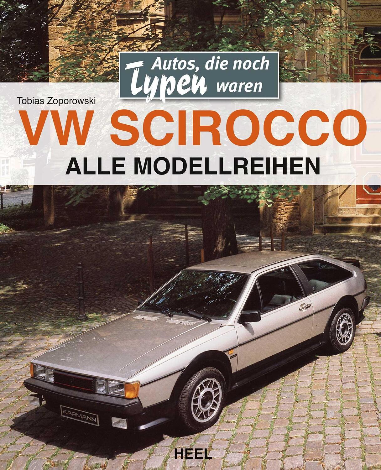 Cover: 9783958436275 | VW Scirocco | Autos, die noch Typen waren | Tobias Zoporowski | Buch