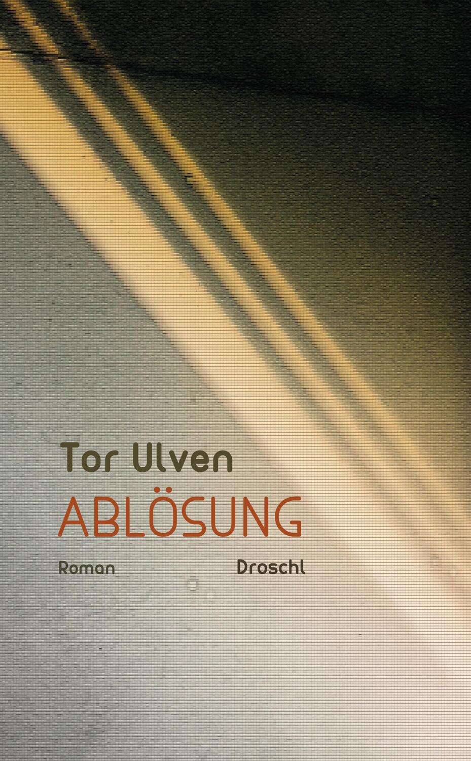 Cover: 9783990590348 | Ablösung | Tor Ulven | Buch | Deutsch | 2019 | Literaturverlag Droschl