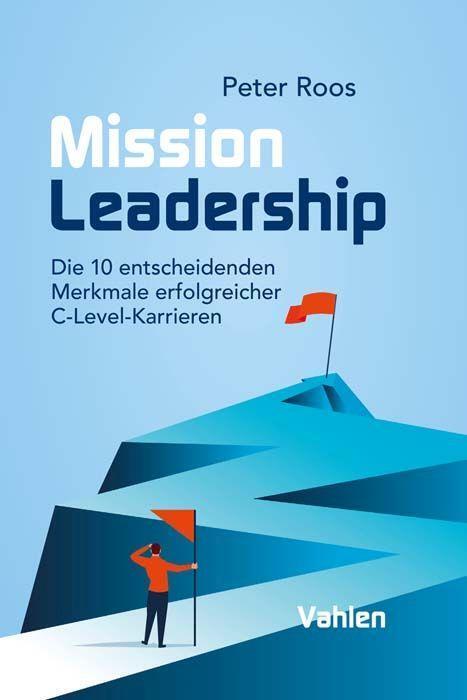 Cover: 9783800668915 | Mission Leadership | Peter Roos | Buch | Deutsch | 2022
