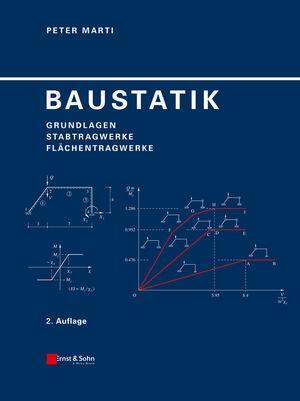 Cover: 9783433030936 | Baustatik | Grundlagen - Stabtragwerke - Flächentragwerke | Marti