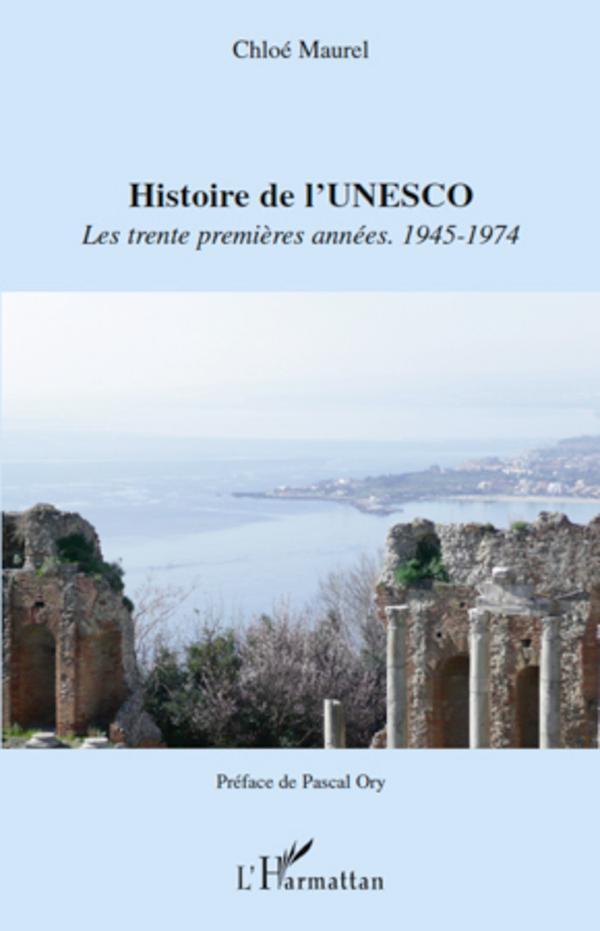 Cover: 9782296126497 | Histoire de l'UNESCO | Les trente premières années 1945-1974 | Maurel
