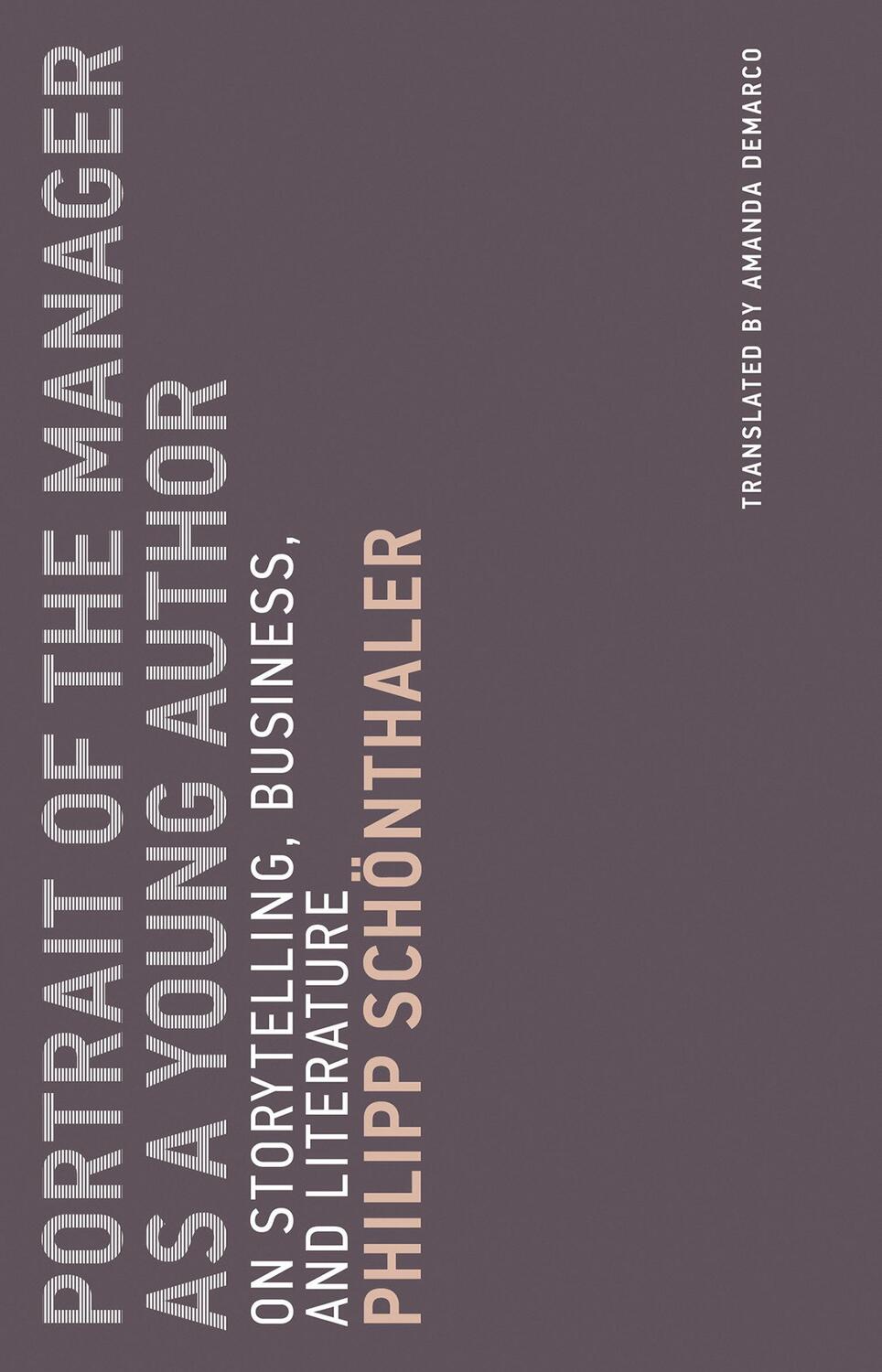 Cover: 9780262535748 | Portrait of the Manager as a Young Author | Philipp Schoenthaler