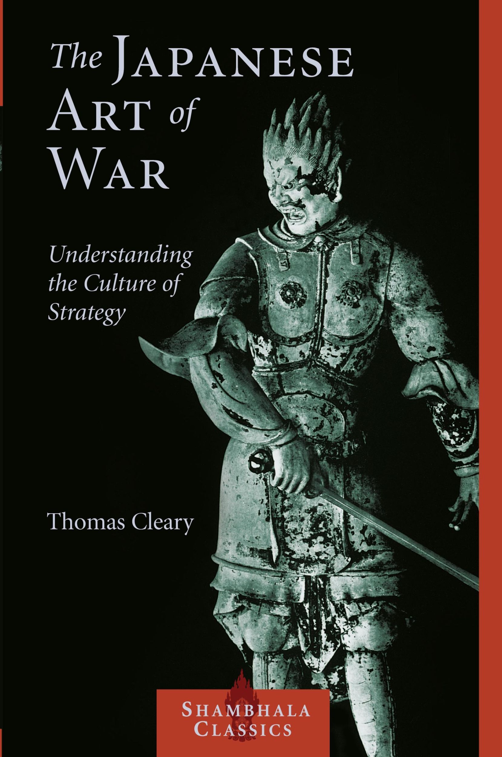 Cover: 9781590302453 | The Japanese Art of War | Understanding the Culture of Strategy | Buch