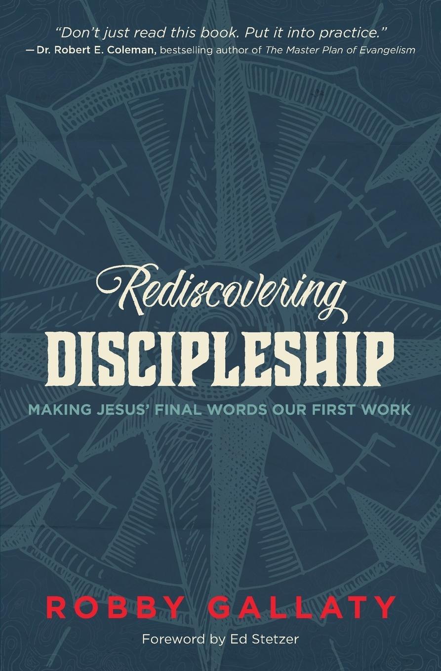 Cover: 9780310521280 | Rediscovering Discipleship | Making Jesus' Final Words Our First Work