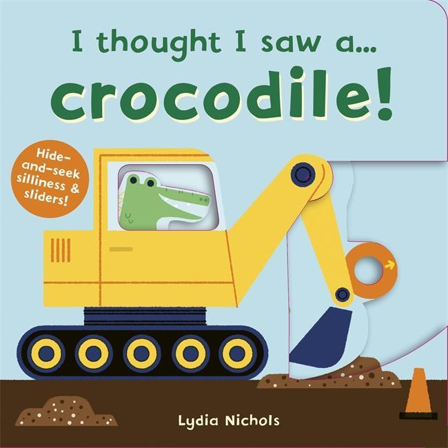 Cover: 9781787415737 | I thought I saw a... Crocodile! | Ruth Symons | Buch | Papp-Bilderbuch