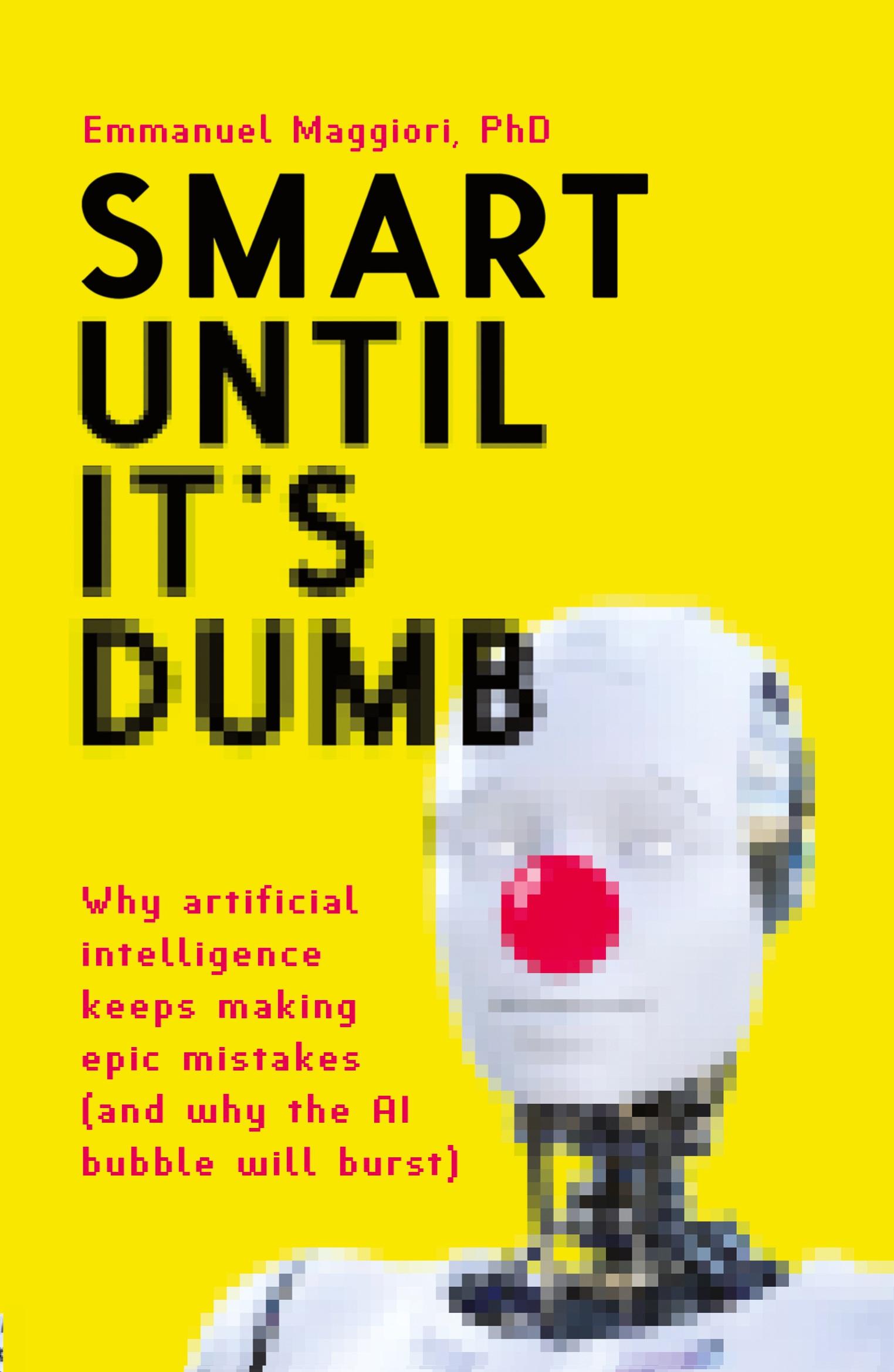 Cover: 9781838337223 | Smart Until It's Dumb | Emmanuel Maggiori | Taschenbuch | Paperback