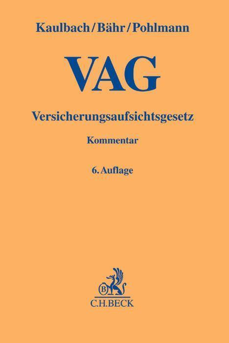 Cover: 9783406686177 | Versicherungsaufsichtsgesetz - VAG | Detlef Kaulbach (u. a.) | Buch