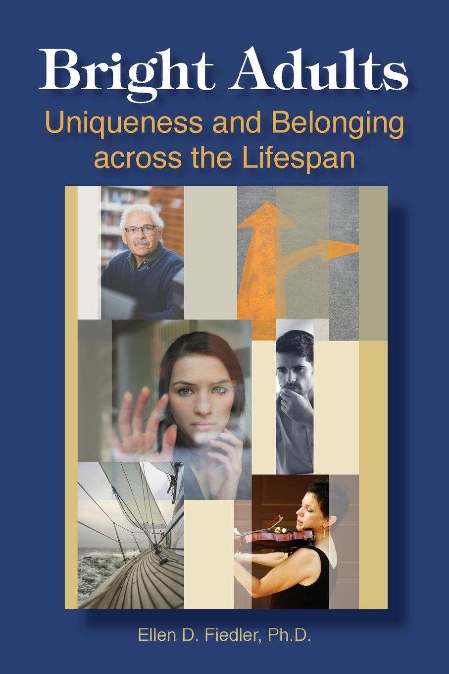 Cover: 9781935067412 | Bright Adults: Uniqueness and Belonging across the Lifespan | Fiedler
