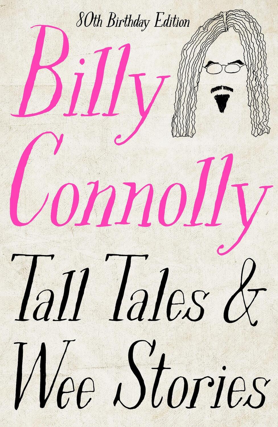 Cover: 9781529361360 | Tall Tales and Wee Stories | The Best of Billy Connolly | Connolly
