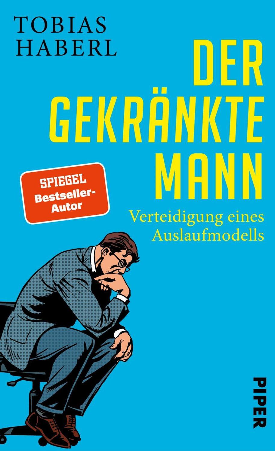 Cover: 9783492071130 | Der gekränkte Mann | Tobias Haberl | Buch | 256 S. | Deutsch | 2022