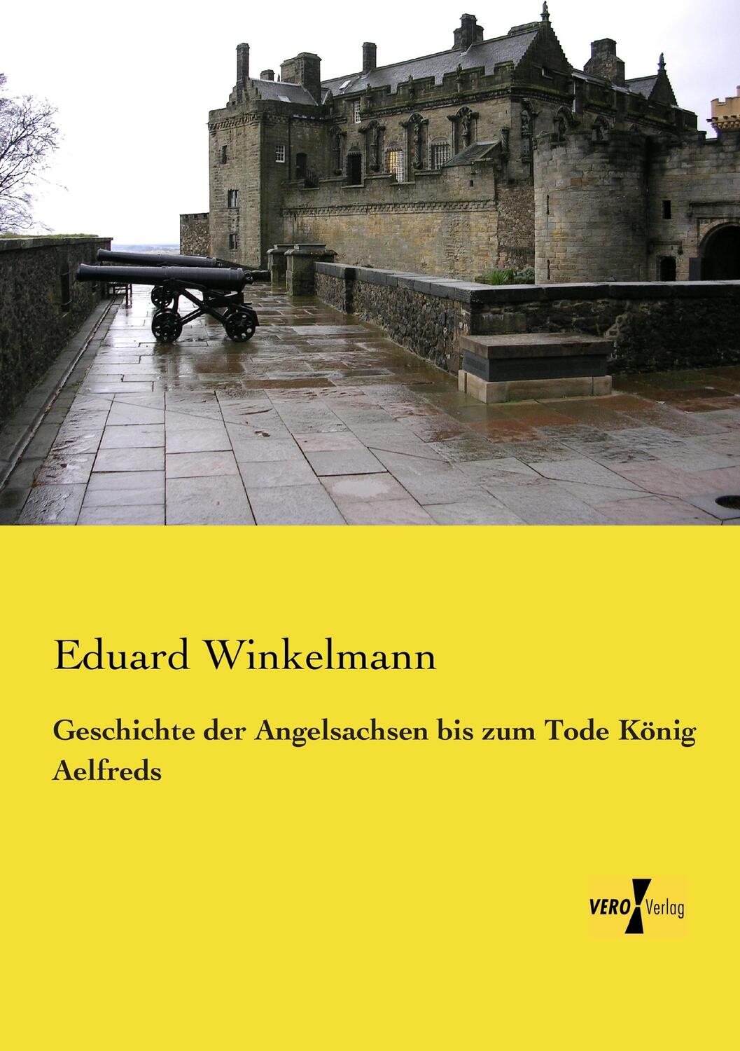 Cover: 9783957386113 | Geschichte der Angelsachsen bis zum Tode König Aelfreds | Winkelmann